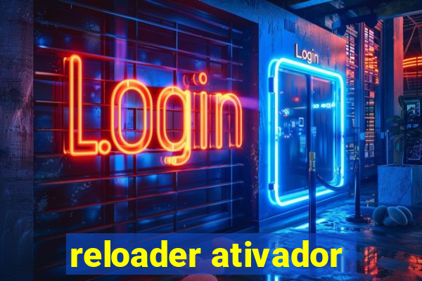 reloader ativador